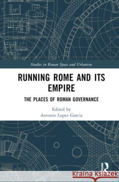 Running Rome and its Empire  9781032341774 Taylor & Francis Ltd - książka