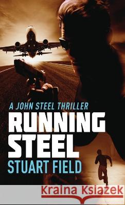 Running Steel Stuart Field 9784824154705 Next Chapter - książka