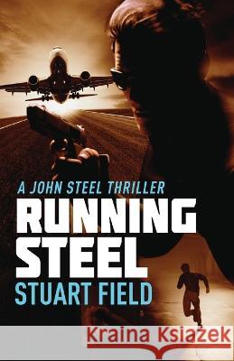 Running Steel Stuart Field 9784824154712 Next Chapter - książka