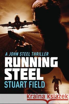 Running Steel Stuart Field 9784824154743 Next Chapter - książka