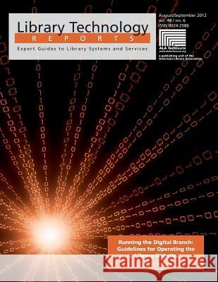 Running the Digital Branch : Guidelines for Operating the Library Website David Lee King 9780838958612 American Library Association - książka