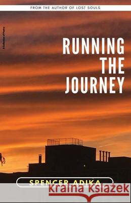 Running The Journey Spencer Adika 9789914702873 Sa Publishing - książka