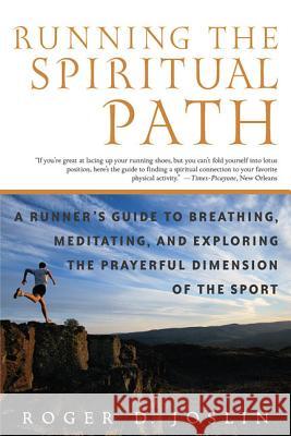 Running the Spiritual Path R. D. Joslin 9780312308865 St Martin's Press - książka