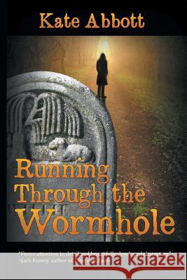 Running Through the Wormhole Kate Abbott 9781612964881 Black Rose Writing - książka