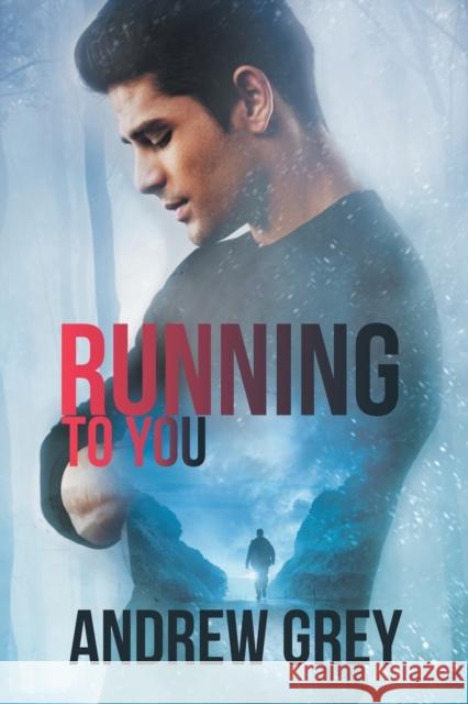 Running to You Andrew Grey 9781640805705 Dreamspinner Press - książka