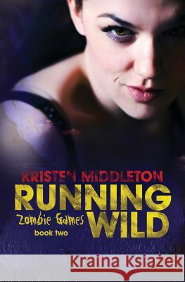 Running Wild Kristen Middleton 9781536957136 Createspace Independent Publishing Platform - książka