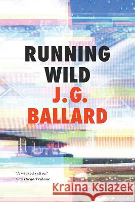 Running Wild J. G. Ballard 9781631493478 Liveright Publishing Corporation - książka