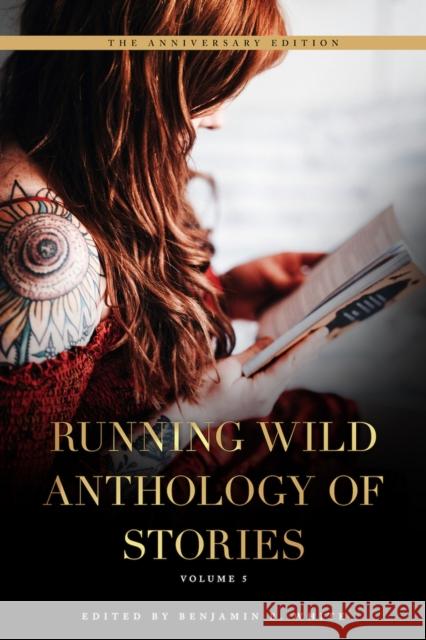 Running Wild Anthology of Stories: Volume 5 Benjamin B. White 9781947041851 Running Wild Press - książka