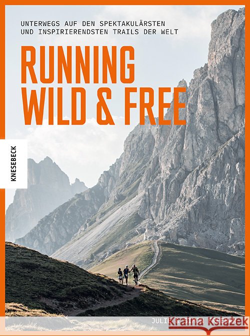 Running Wild & Free Freeman, Julie, Freeman, Simon 9783957286307 Knesebeck - książka