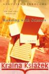 Running with Scissors Burroughs, Augusten 9780312422271 Picador USA