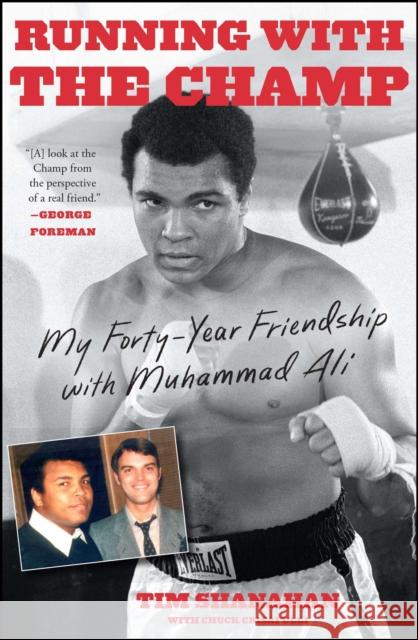 Running with the Champ: My Forty-Year Friendship with Muhammad Ali Tim Shanahan Chuck Crisafulli 9781501102349 Simon & Schuster - książka