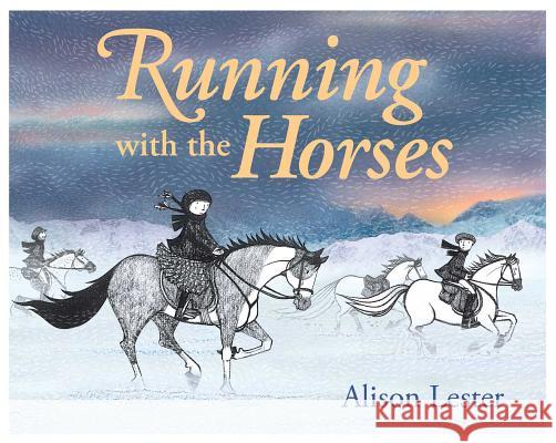 Running with the Horses Alison Lester 9780735840027 NorthSouth - książka