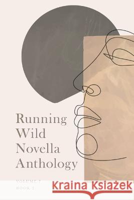 Running Wlid Novella Anthology Volume 7: Book 2 Stephanie Weber Jeffrey Doka Kaitlyn Rich 9781955062671 Running Wild Press - książka