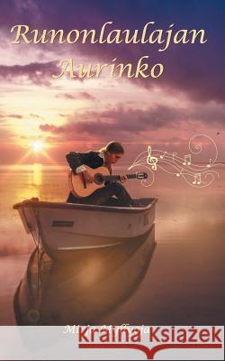 Runonlaulajan Aurinko Mirja Myllyoja 9789528009368 Books on Demand - książka