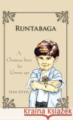 Runtabaga: A Christmas Story for Grown-Ups Stites, Stan 9781412201872 Trafford Publishing - książka