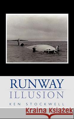 Runway Illusion Ken Stockwell 9781456741235 Authorhouse - książka