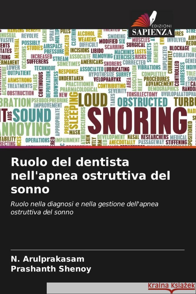 Ruolo del dentista nell'apnea ostruttiva del sonno Arulprakasam, N., Shenoy, Prashanth 9786206299752 Edizioni Sapienza - książka