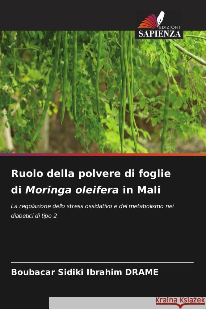 Ruolo della polvere di foglie di Moringa oleifera in Mali Boubacar Sidiki Ibrahim Drame 9786207243174 Edizioni Sapienza - książka