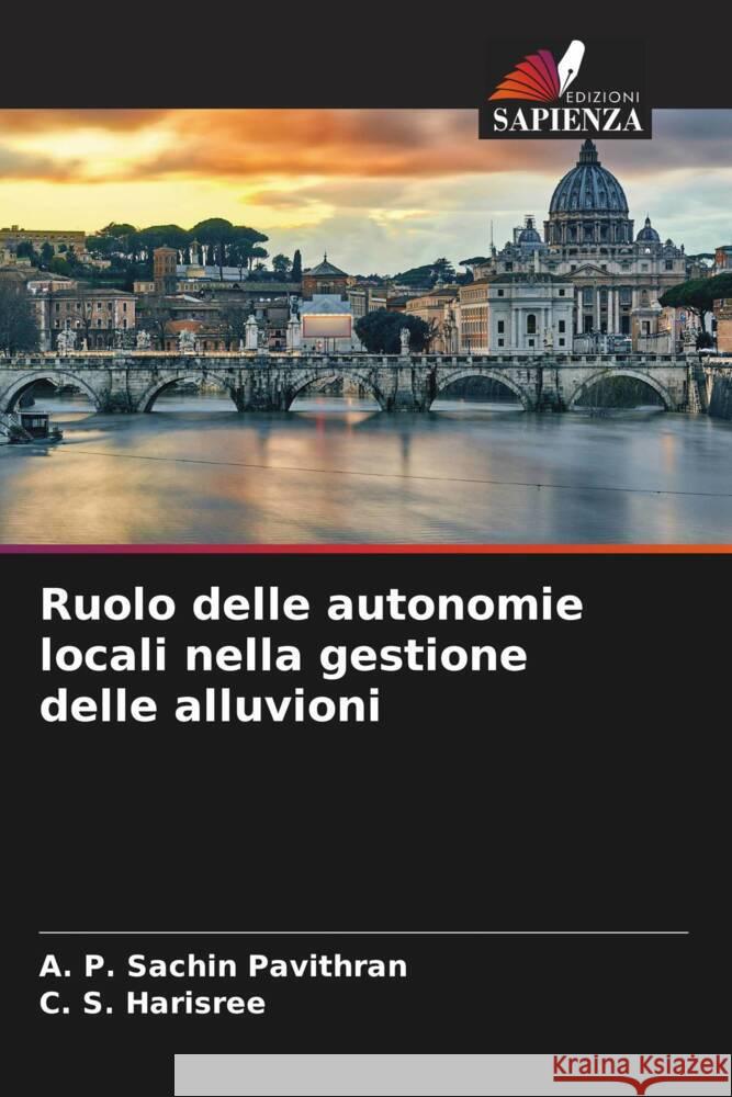 Ruolo delle autonomie locali nella gestione delle alluvioni A P Sachin Pavithran C S Harisree  9786205393451 Edizioni Sapienza - książka