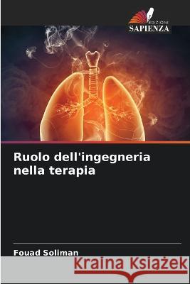 Ruolo dell'ingegneria nella terapia Fouad Soliman 9786205363362 Edizioni Sapienza - książka