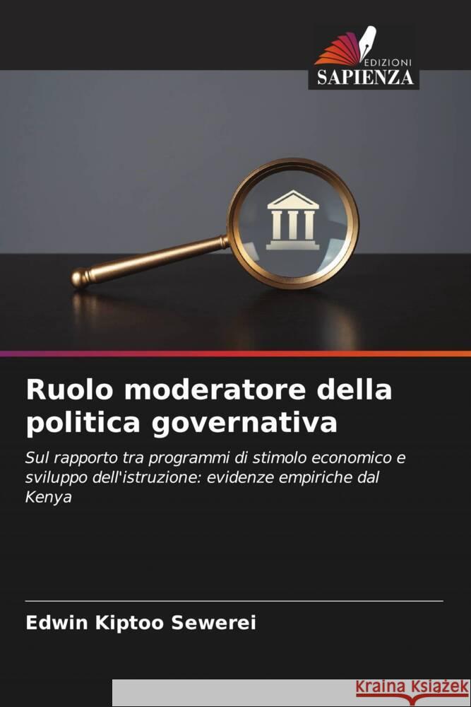 Ruolo moderatore della politica governativa Kiptoo Sewerei, Edwin 9786208083991 Edizioni Sapienza - książka