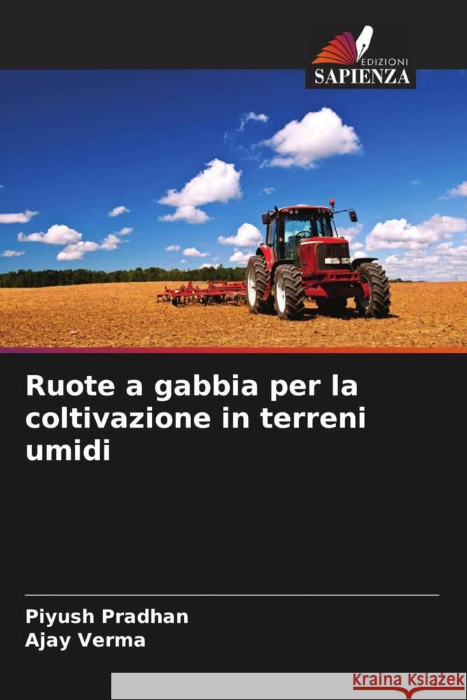 Ruote a gabbia per la coltivazione in terreni umidi Piyush Pradhan Ajay Verma 9786207049356 Edizioni Sapienza - książka