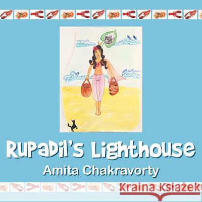Rupadil's Lighthouse Amita Chakravorty 9781452019048 Authorhouse - książka