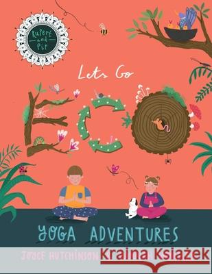 Rupert and Pip: Yoga Adventures.: Lets go ECO! Hannah Worsley Joyce Hutchinson 9781916377325 Nielsen Book Services - książka