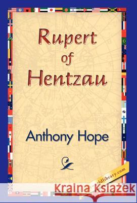 Rupert of Hentzau Anthony Hope 9781421829265 1st World Library - książka