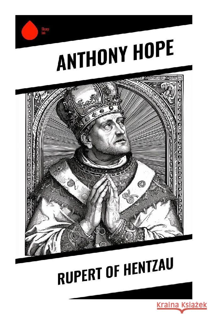 Rupert of Hentzau Hope, Anthony 9788028355869 Sharp Ink - książka
