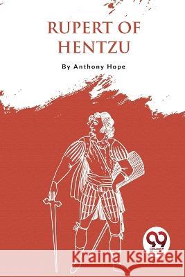 Rupert of Hentzau Anthony Hope 9789357276023 Double 9 Booksllp - książka