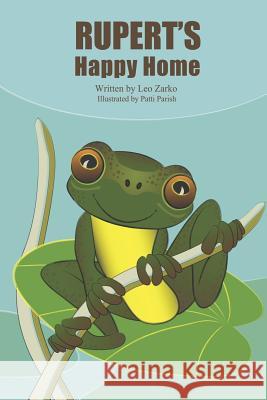 Rupert's Happy Home Leo Zarko 9781517631604 Createspace Independent Publishing Platform - książka