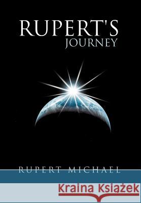 Rupert's Journey Rupert Michael 9781456760397 Authorhouse - książka