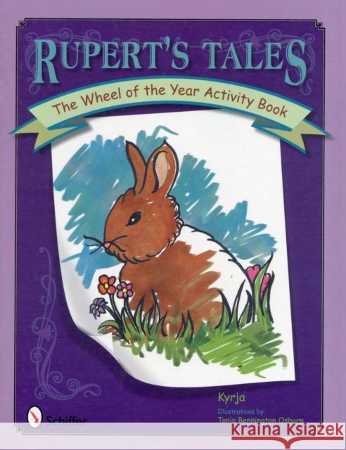 Rupert's Tales: The Wheel of the Year Activity Book Kyrja 9780764340208 Schiffer Publishing - książka