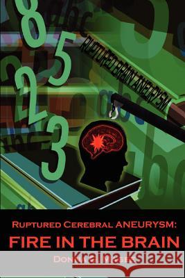 Ruptured Cerebral Aneurysm: Fire in the Brain Magee, Donna 9781300333418 Lulu.com - książka