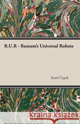 R.U.R - Rossum's Universal Robots Karel Čapek 9781473316225 Read Books - książka