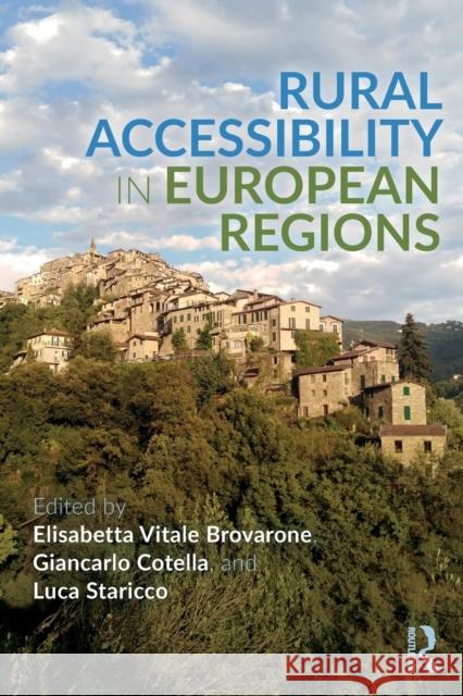 Rural Accessibility in European Regions Elisabetta Brovarone Giancarlo Cotella Luca Staricco 9780367539245 Routledge - książka