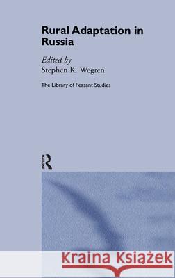 Rural Adaptation in Russia Stephen K. Wegren 9780415701556 Routledge - książka