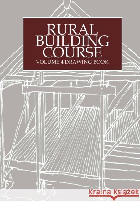 Rural Building Course Volume 4: Drawing Book Tool 9781853393259 ITDG Publishing - książka