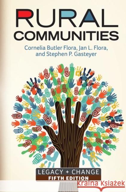 Rural Communities: Legacy + Change Flora, Cornelia Butler 9780367319472 Taylor and Francis - książka