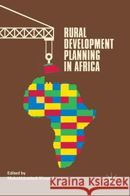 Rural Development Planning in Africa Meleckidzedeck Khayesi 9781349952960 Palgrave MacMillan - książka