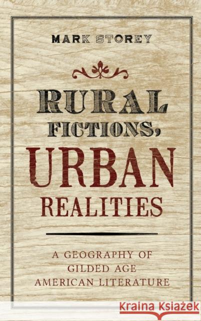 Rural Fictions, Urban Realities Storey, Mark 9780199893188 Oxford University Press - książka