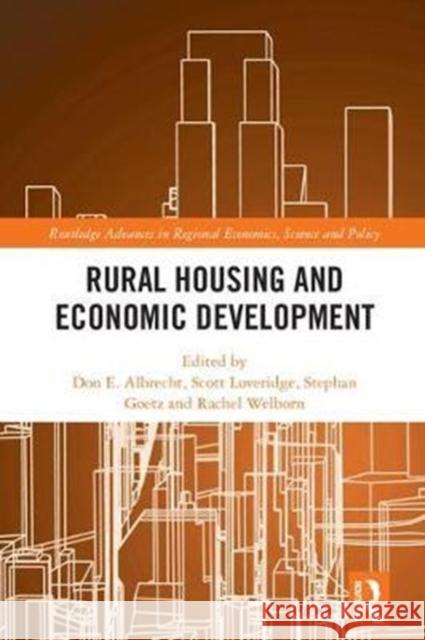 Rural Housing and Economic Development  9781138040199 Routledge Advances in Regional Economics, Sci - książka