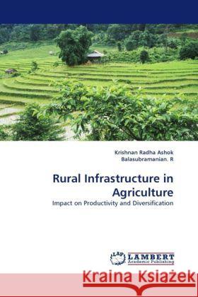 Rural Infrastructure in Agriculture Ashok, Krishnan Radha, R, Balasubramanian. 9783844392326 Dictus Publishing - książka