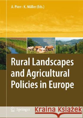 Rural Landscapes and Agricultural Policies in Europe  9783540794691 SPRINGER-VERLAG BERLIN AND HEIDELBERG GMBH &  - książka