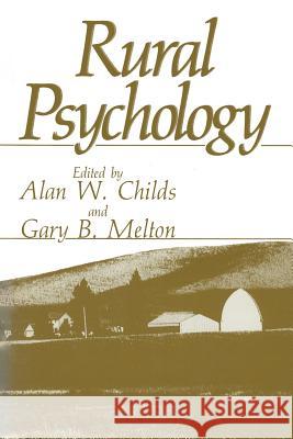 Rural Psychology Alan W Alan W. Childs 9781461335146 Springer - książka