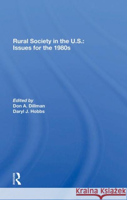 Rural Society in the U.S.: Issues for the 1980s: Issues for the 1980s Dillman, Don A. 9780367286408 Taylor and Francis - książka