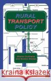 Rural Transport Policy S. Cullinane, G. Stokes 9780080430706 Emerald Publishing Limited