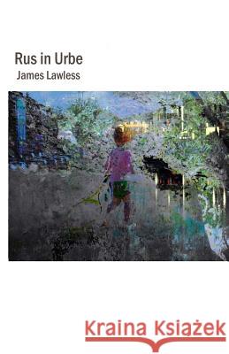 Rus in Urbe James Lawless 9781500770273 Createspace - książka