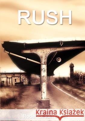 Rush Roderick van Dorst 9781447882749 Lulu.com - książka
